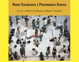 CT#26 – PENSARE IL TEATRO. NUOVA TEATROLOGIA E PERFORMANCE STUDIES